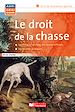 Télécharger le livre :  Le droit de la chasse