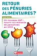 Télécharger le livre :  Retour des pénuries alimentaires ?