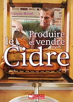 Télécharger le livre :  Produire et vendre le cidre