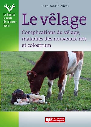 Téléchargez le livre :  Le Vêlage