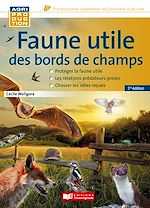 Télécharger le livre :  Faune utile des bords de champs, 2e édition