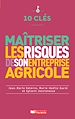 Télécharger le livre :  10 clés pour maitriser les risques de son entreprise agricole