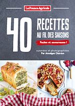 Télécharger le livre :  40 recettes au fil des saisons