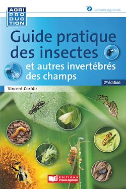 Télécharger le livre :  Guide pratique des insectes et autres invertébrés des champs - 2e edition