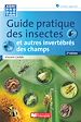 Télécharger le livre :  Guide pratique des insectes et autres invertébrés des champs - 2e edition