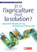 Télécharger le livre :  Et si l'agriculture était la solution ?