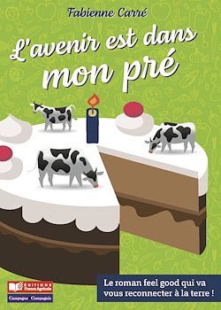 Télécharger le livre :  L'avenir est dans mon pré