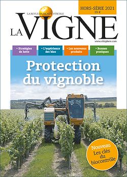 Télécharger le livre :  Hors-série La Vigne : Protection du Vignoble