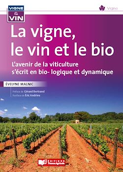 Télécharger le livre :  La vigne, le vin et le bio