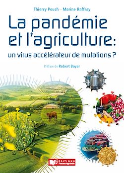 Télécharger le livre :  Pandémie et agriculture : un virus accélérateur de mutations ?