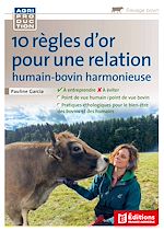 Télécharger le livre :  10 règles d'or pour une relation humain-bovin harmonieuse