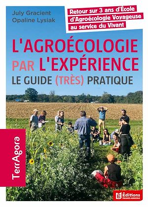 Téléchargez le livre :  L'agroécologie par l'expérience