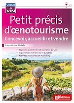 Télécharger le livre :  Petit précis d'œnotourisme