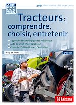 Télécharger le livre :  Tracteurs : comprendre, choisir, entretenir - 3e édition