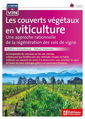 Téléchargez le livre :  Les couverts végétaux en viticulture