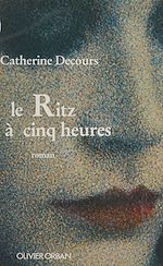 Download this eBook Le Ritz à cinq heures