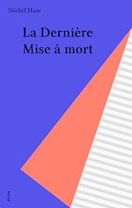 Download this eBook La Dernière Mise à mort