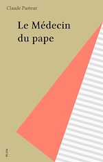 Download this eBook Le Médecin du pape