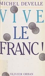 Download this eBook Vive le franc !