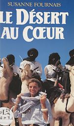 Download this eBook Le Désert au cœur