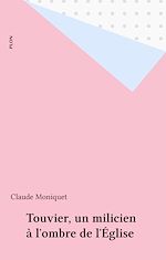 Download this eBook Touvier, un milicien à l'ombre de l'Église