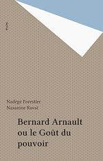 Download this eBook Bernard Arnault ou le Goût du pouvoir