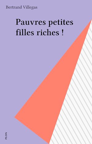 Download the eBook: Pauvres petites filles riches !