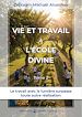 Télécharger le livre :  Vie et travail à l'École divine (Tome 2)