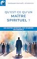 Télécharger le livre :  Qu'est-ce qu'un Maître spirituel ?