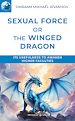 Télécharger le livre :  Sexual Force or the Winged Dragon