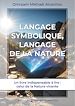 Télécharger le livre :  Langage symbolique, langage de la nature