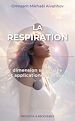 Télécharger le livre :  LA RESPIRATION, dimension spirituelle et applications pratiques