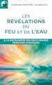 Télécharger le livre :  Les révélations du feu et de l'eau