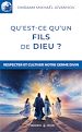Télécharger le livre :  Qu'est-ce qu'un fils de Dieu ?