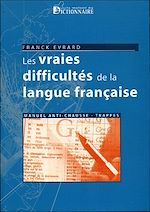 Télécharger le livre :  Les Vraies Difficultés de la langue française