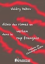 Télécharger le livre :  Diko des rimes en verlan dans le rap français