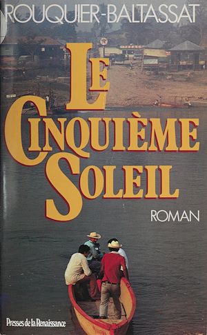 Téléchargez le livre :  Le Cinquième Soleil