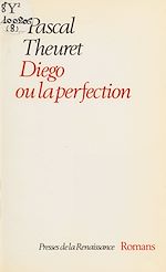 Download this eBook Diego ou la Perfection