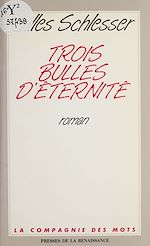 Download this eBook Trois bulles d'éternité