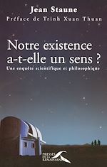 Télécharger le livre :  Notre existence a-t-elle un sens ? - Une enquête scientifique et philosophique