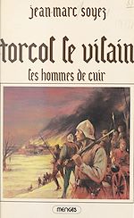 Télécharger le livre :  Torcol le vilain (1). Les hommes de cuir
