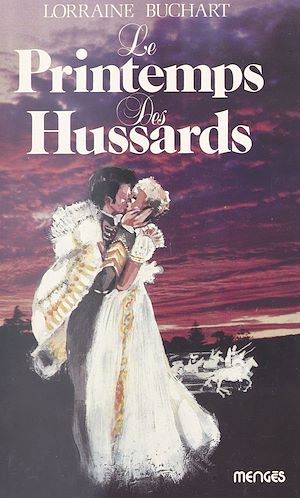 Téléchargez le livre :  Le printemps des hussards