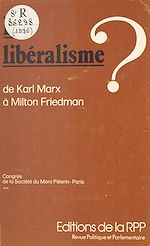 Télécharger le livre :  Le libéralisme ? De Karl Marx à Milton Friedman