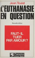 Télécharger le livre :  Faut-il tuer par amour ?