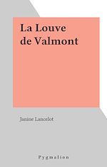 Télécharger le livre :  La Louve de Valmont