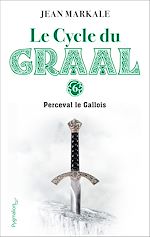 Télécharger le livre :  Le Cycle du Graal (Tome 6) - Perceval le Gallois