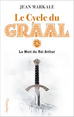 Télécharger le livre :  Le Cycle du Graal (Tome 8) - La Mort du Roi Arthur