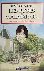 Télécharger le livre :  Les Roses de Malmaison