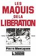Télécharger le livre :  Les Maquis de la Libération