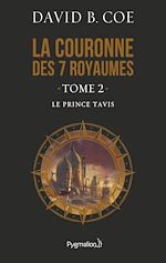 Download this eBook La couronne des 7 royaumes (Tome 2) - Le Prince Tavis